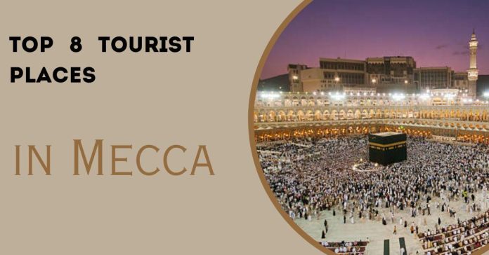 Tourist Places in Mecca